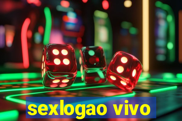 sexlogao vivo